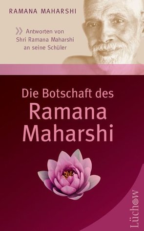 Die Botschaft des Ramana Maharshi von Alt,  Anny, Maharshi,  Ramana