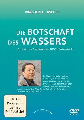 Die Botschaft des Wassers von Emoto,  Masaru