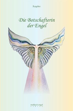 „Die Botschafterin der Engel. Band 1: Edelsteine – Eine Brücke zu…