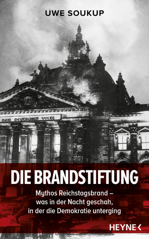 Die Brandstiftung von Soukup,  Uwe