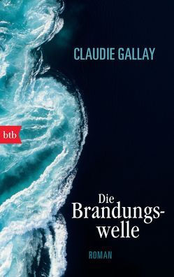 Die Brandungswelle von Gallay,  Claudie, Steinitz,  Claudia