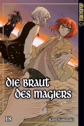 Die Braut des Magiers 18 von Ihrens,  Miryll, Yamazaki,  Kore