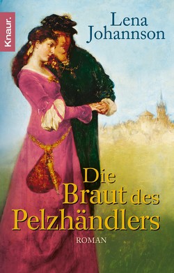 Die Braut des Pelzhändlers von Johannson,  Lena