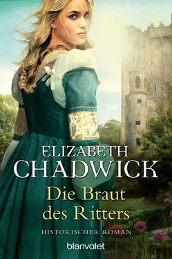 Die Braut des Ritters von Chadwick,  Elizabeth, Koch,  Monika