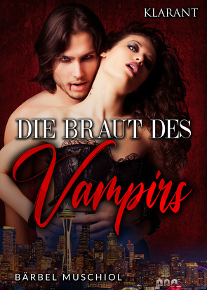 Die Braut des Vampirs. Vampirroman von Muschiol,  Bärbel