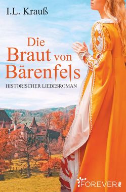 Die Braut von Bärenfels von Krauß,  I. L.