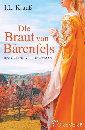 Die Braut von Bärenfels von Krauß,  I. L.