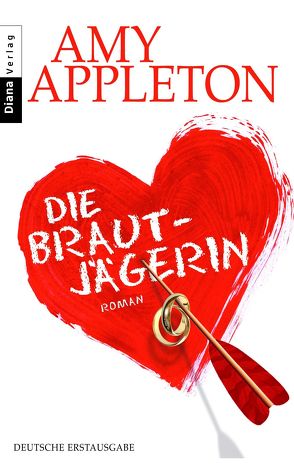 Die Brautjägerin von Appleton,  Amy, Volk,  Katharina