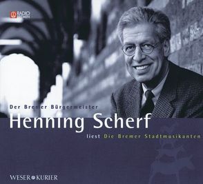 Die Bremer Stadtmusikanten von Scherf,  Henning