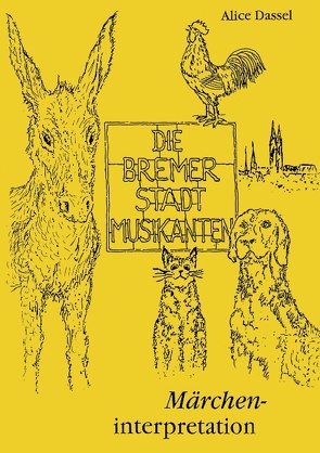 Die Bremer Stadtmusikanten von Dassel,  Alice