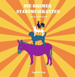 Die Bremer Stadtmusikanten von Helmstorff,  Sarah