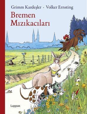 Die Bremer Stadtmusikanten, türkisch von Ernsting,  Volker, Grimm,  Jacob, Grimm,  Wilhelm