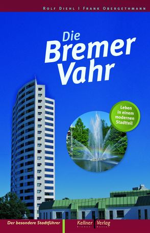 Die Bremer Vahr von Diehl,  Rolf, Obergethmann,  Frank