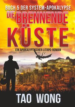 Die brennende Küste von Dietz,  Frank, Wong,  Tao