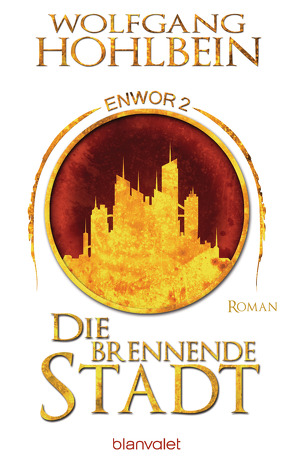 Die brennende Stadt – Enwor 2 von Hohlbein,  Wolfgang