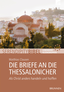 Die Briefe an die Thessalonicher von Clausen,  Matthias