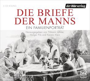 Die Briefe der Manns von Harfouch,  Corinna, Hoppe,  Bettina, Klein,  Kerstin, Konarske,  Stefan, Lahme,  Tilmann, Martens,  Max Volkert, Pils,  Holger