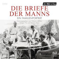 Die Briefe der Manns von Harfouch,  Corinna, Hoppe,  Bettina, Klein,  Kerstin, Konarske,  Stefan, Lahme,  Tilmann, Martens,  Max Volkert, Pils,  Holger