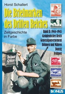 Die Briefmarken des Dritten Reiches von Schallert,  Horst