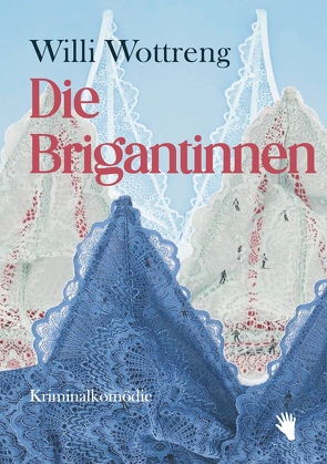 Die Brigantinnen von Wottreng,  Willi