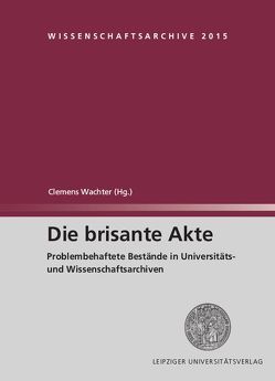 Die brisante Akte von Wachter,  Clemens