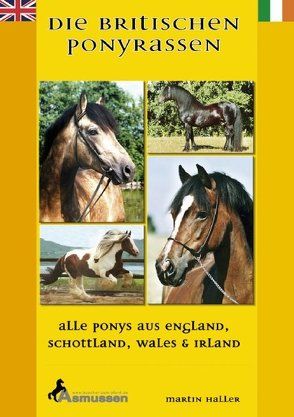 Die Britischen Ponyrassen von Haller,  Martin