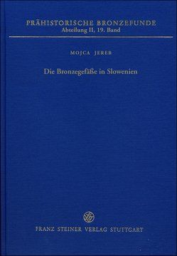 Die Bronzegefäße in Slowenien von Jereb,  Mojca