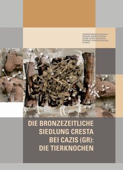 Die bronzezeitliche Siedlung Cresta bei Cazis (GR): Die Tierknochen von Plüss,  Petra