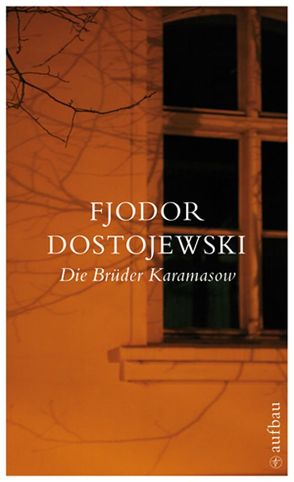 Die Brüder Karamasow von Creutziger,  Werner, Dostojewski,  Fjodor, Wegner,  Michael