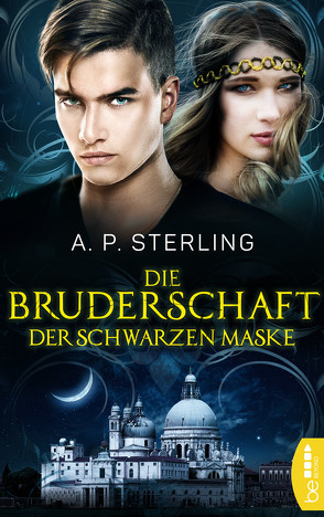 Die Bruderschaft der schwarzen Maske von Sterling,  A. P.