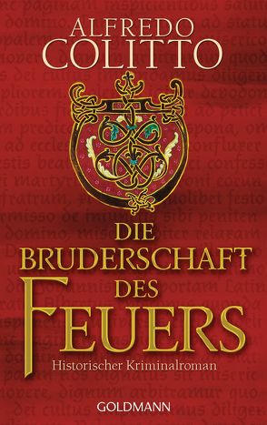 Die Bruderschaft des Feuers von Colitto,  Alfredo, Neeb,  Barbara, Schmidt,  Katharina