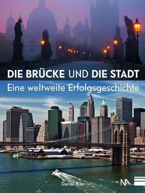 Die Brücke und die Stadt von Biau,  Daniel