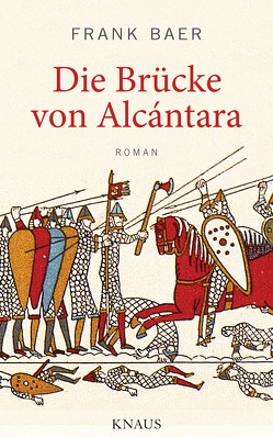 Die Brücke von Alcántara von Baer,  Frank