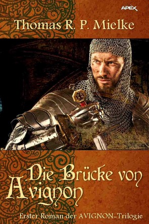DIE BRÜCKE VON AVIGNON von Mielke,  Thomas R. P.