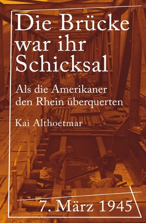 Die Brücke war ihr Schicksal von Althoetmar,  Kai