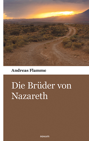 Die Brüder von Nazareth von Flamme,  Andreas