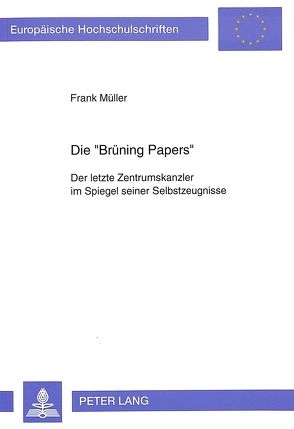 Die «Brüning Papers» von Mueller,  Frank