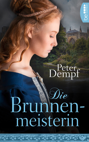 Die Brunnenmeisterin von Dempf,  Peter