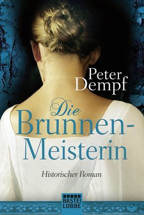 Die Brunnenmeisterin von Dempf,  Peter