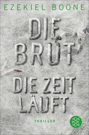 Die Brut – Die Zeit läuft von Boone,  Ezekiel, Schmidt,  Rainer