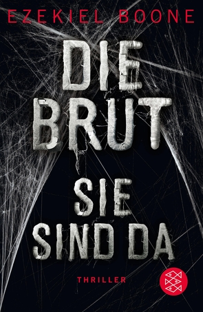 Die Brut – Sie sind da von Boone,  Ezekiel, Schmidt,  Rainer