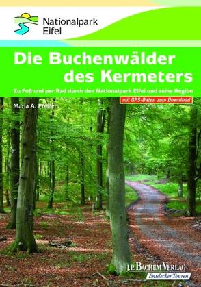 Die Buchenwälder des Kermeters von Pfeifer,  Maria A.