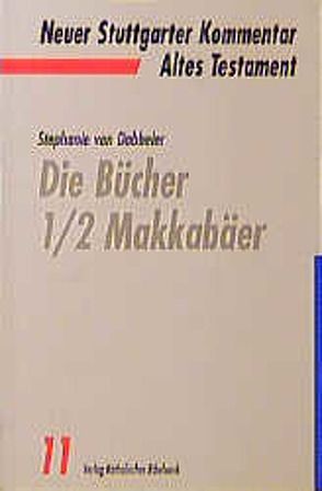 Die Bücher 1/2 Makkabäer von Dobbeler,  Stephanie von