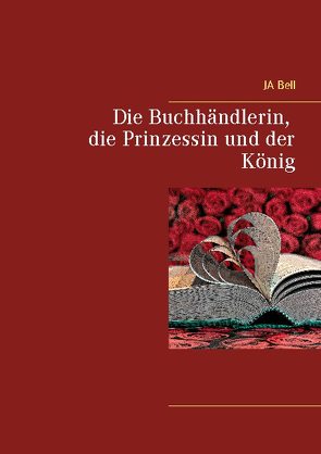 Die Buchhändlerin, die Prinzessin und der König von Bell,  JA