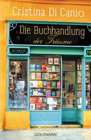 Die Buchhandlung der Träume von Canio,  Cristina Di, Ickler,  Ingrid