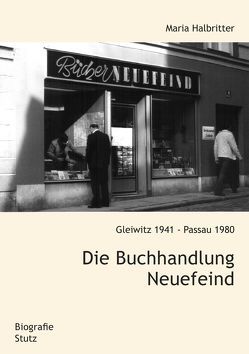 Die Buchhandlung Neuefeind von Halbritter,  Maria