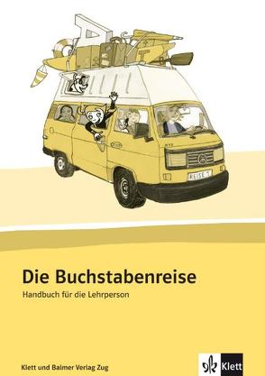 Die Buchstabenreise von Bühler,  Gabi, Schwendimann,  Maria, Siebenhaar,  Kathrin, Simonsen,  Heiner