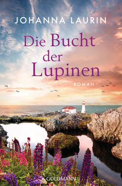 Die Bucht der Lupinen von Laurin,  Johanna