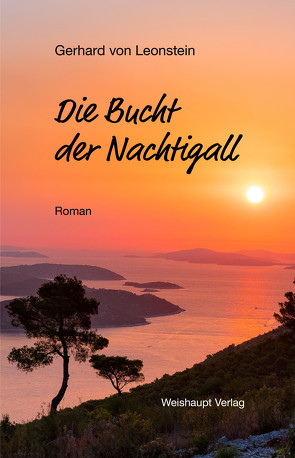 Die Bucht der Nachtigall von Leonstein,  Gerhard von