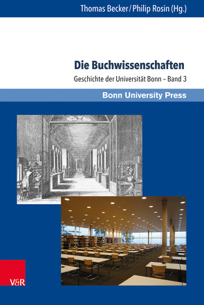 Die Buchwissenschaften von Baumann,  Uwe, Becker,  Thomas, Düppe,  Till, Hausschildt,  Eberhard, Illemann,  Regina, Mennecke,  Ute, Muschiol,  Gisela, Richter,  Cornelia, Rosin,  Philip, Rüterswörden,  Udo, Schmoeckel,  Mathias, Wenner,  Jennifer, Wich-Reif,  Claudia